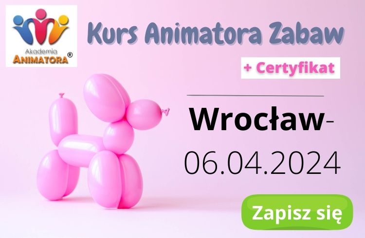 Kurs Animatora Zabaw Wrocław Kurs Animatora Zabaw Wrocław