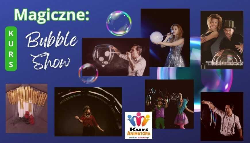 Kurs Bubble Show – Bańkowe Show