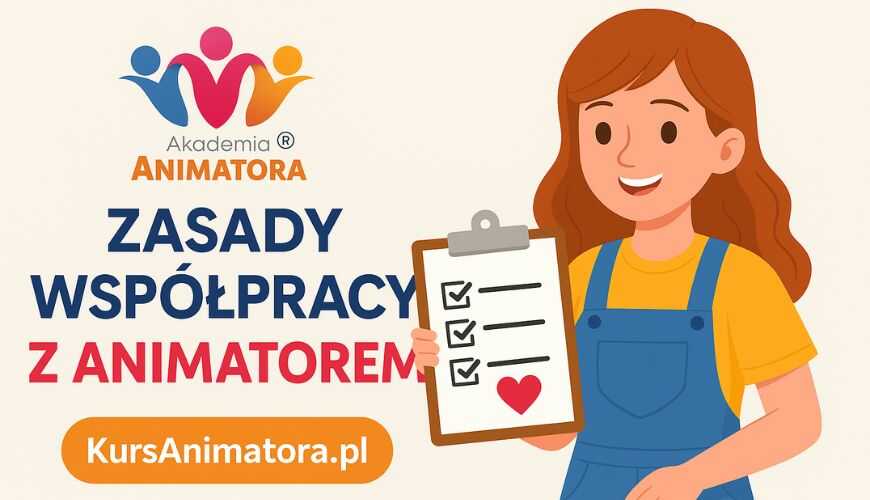Zasady Współpracy z Animatorem